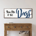 You, Me, And The Dogs Sign IV