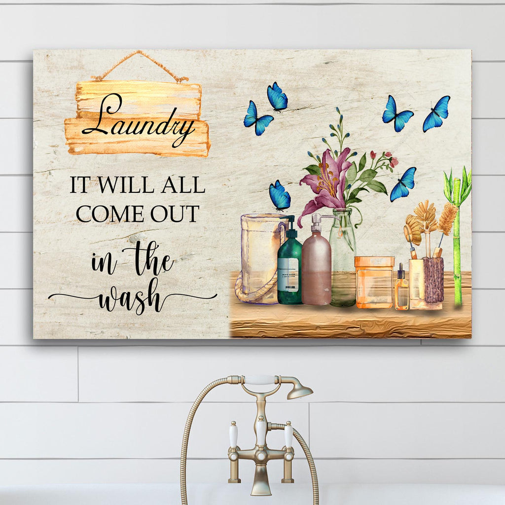 It Will All Come Out In The Wash Laundry Sign